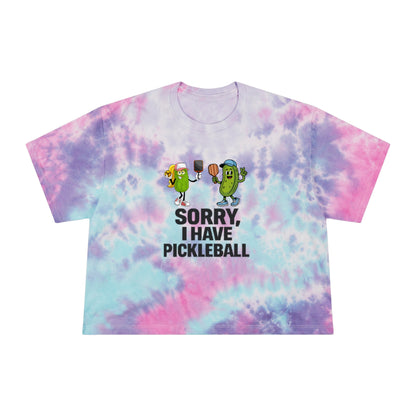 Pickleball Crop Tee — "Sorry, I Have Pickleball" Tie-Dye Women's Shirt