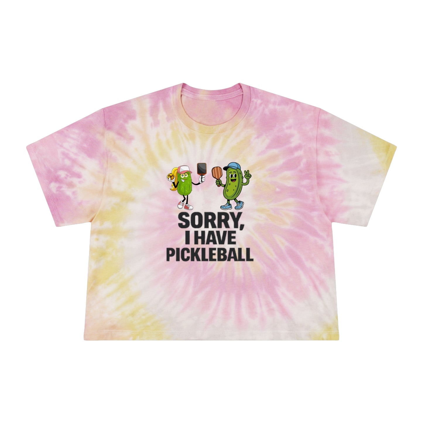 Pickleball Crop Tee — "Sorry, I Have Pickleball" Tie-Dye Women's Shirt