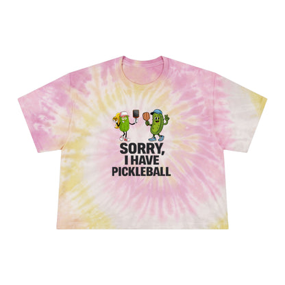 Pickleball Crop Tee — "Sorry, I Have Pickleball" Tie-Dye Women's Shirt