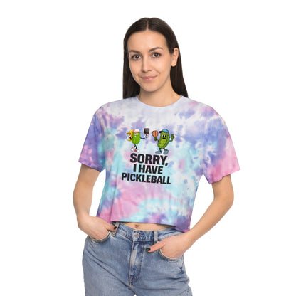 Pickleball Crop Tee — "Sorry, I Have Pickleball" Tie-Dye Women's Shirt