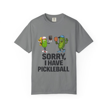 Sorry I Have Pickleball T-Shirt — Funny Pickleball Player Tee