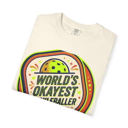 World’s Okayest Pickleballer T-Shirt — "But I Show Up Every Day"