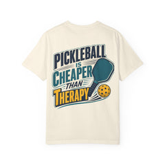 Pickleball Is Cheaper Than Therapy T-Shirt