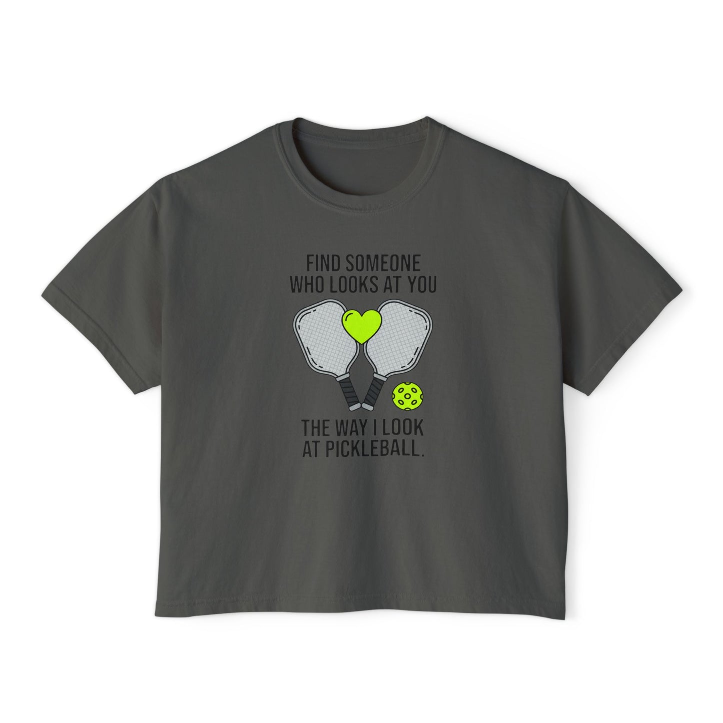 Pickleball Heart Paddles Women's Boxy Tee – “Find Someone Who Looks At You The Way I Look At Pickleball”