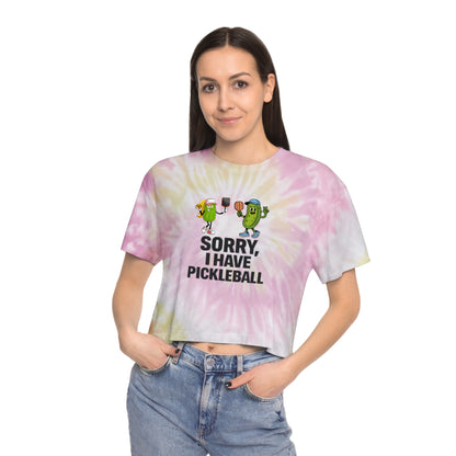 Pickleball Crop Tee — "Sorry, I Have Pickleball" Tie-Dye Women's Shirt