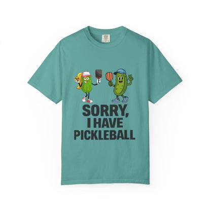 Sorry I Have Pickleball T-Shirt — Funny Pickleball Player Tee