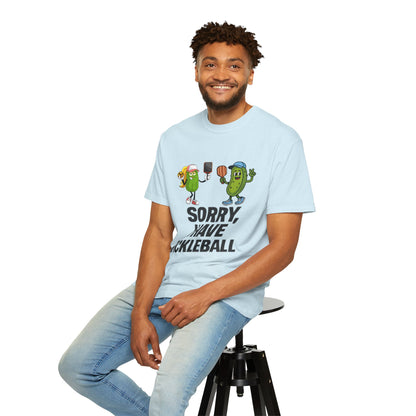 Sorry I Have Pickleball T-Shirt — Funny Pickleball Player Tee