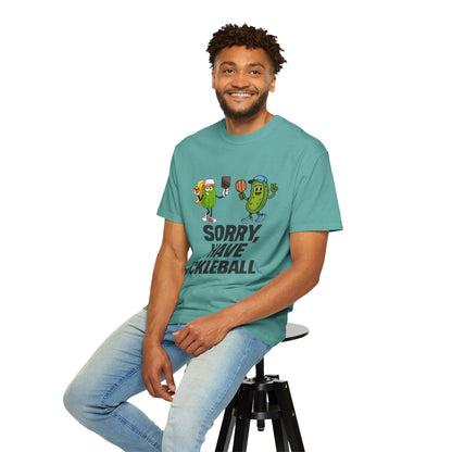 Sorry I Have Pickleball T-Shirt — Funny Pickleball Player Tee